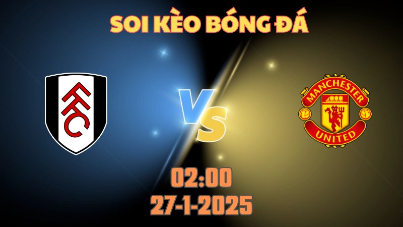 Fulham - Man Utd