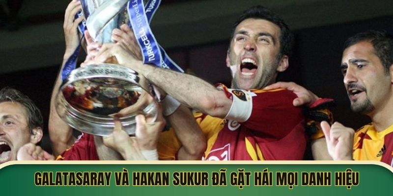 Galatasaray và Hakan Sukur 