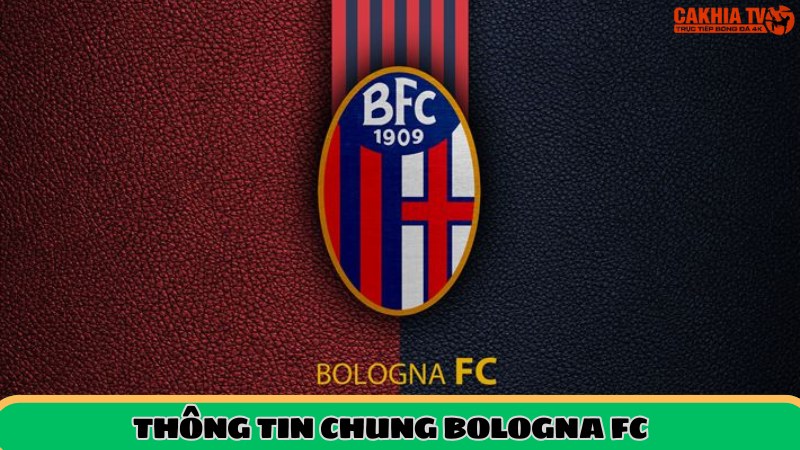 Thông tin tổng quan về Bologna FC